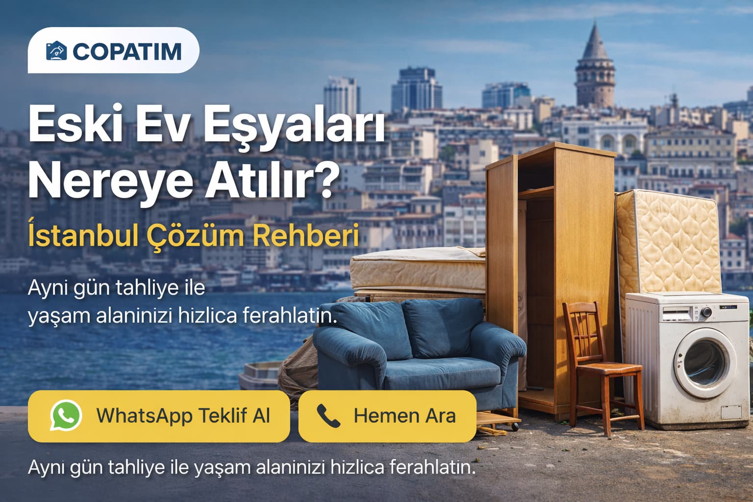 Eski ev eşyaları nereye atılır İstanbul Avrupa Yakası eşya atımı